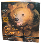 Search for the Golden Moon Bear: Science and Adventure in the Asian Tropic