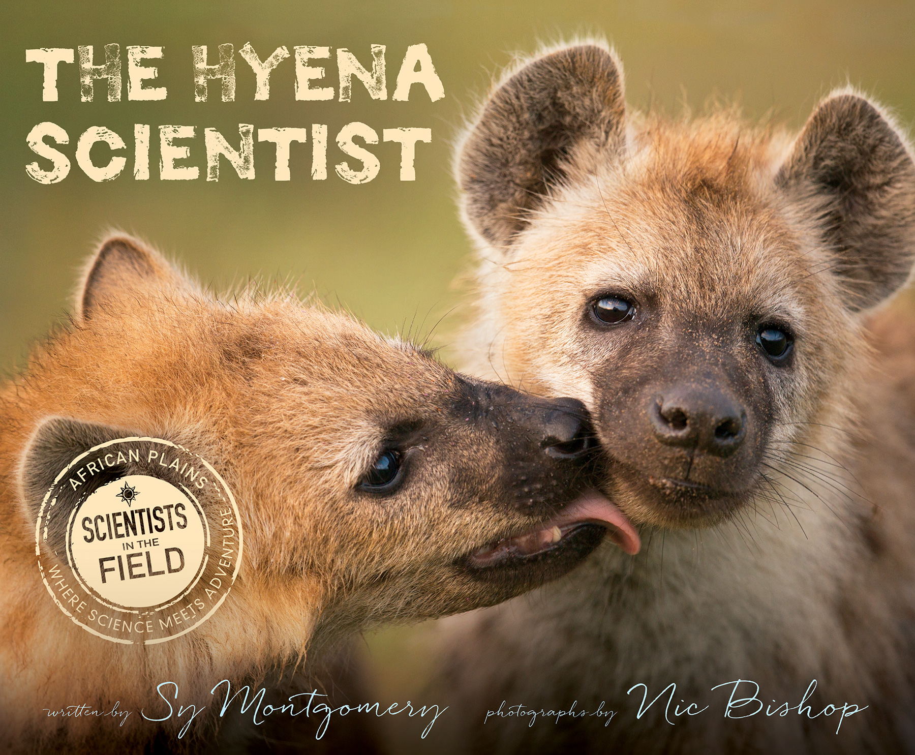 Coming in May, a new book in the Scientists in the Field series: The Hyena Scientist.